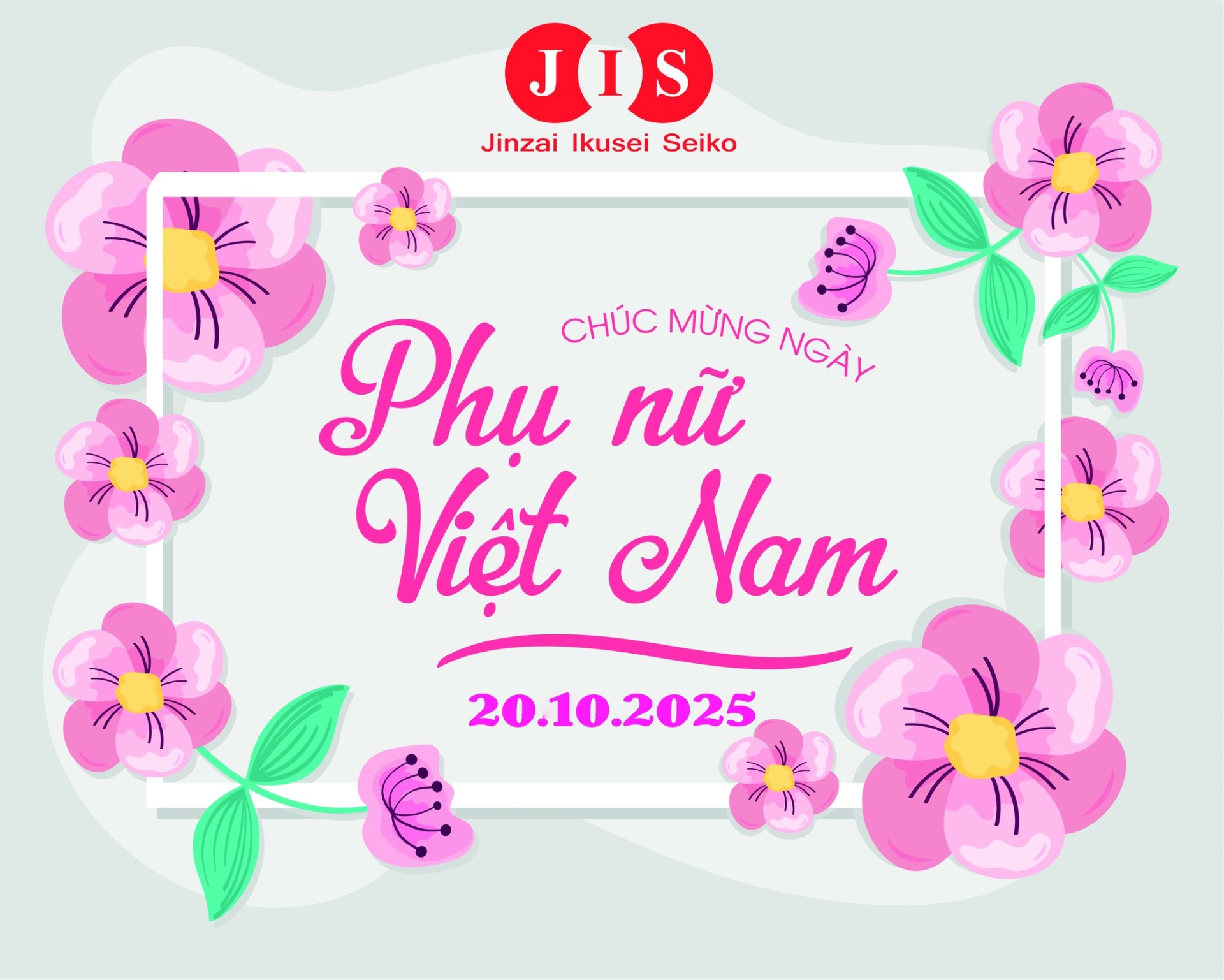 JIS CHÚC MỪNG NGÀY PHỤ NỮ VIỆT NAM 20/10/2025