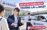 JOB NỮ KỸ SƯ PHIÊN DỊCH TRƯỜNG LÁI XE